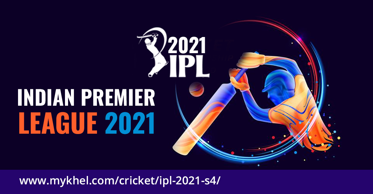 IPL 2021 Schedule Today IPL Match Fixtures, Results, Venues, Date and