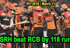 IPL 2019 - Match 11 - SRH beat RCB by 118 runs