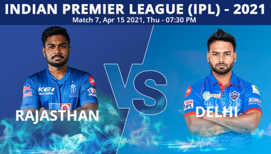 IPL 2021 RR vs DC Match 7 Live Updates Rajasthan Royals Delhi