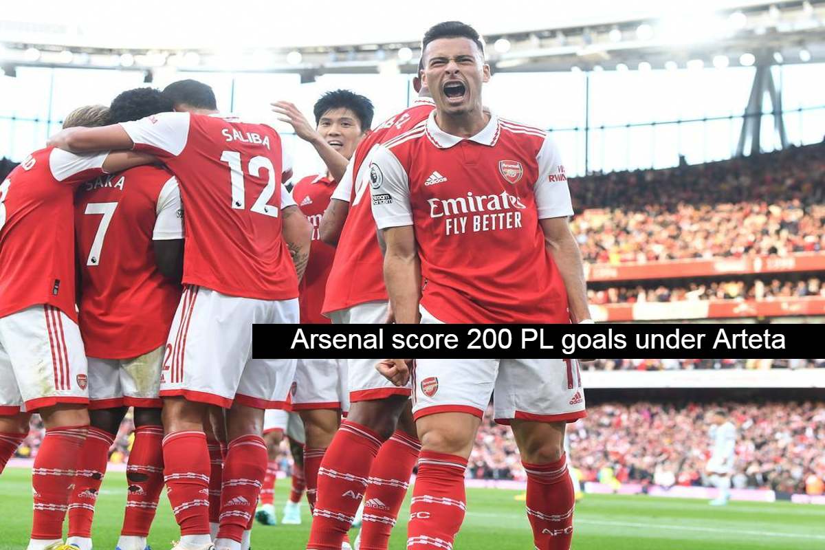 Arsenal score 200th Premier League Goal under Mikel Arteta List of Top
