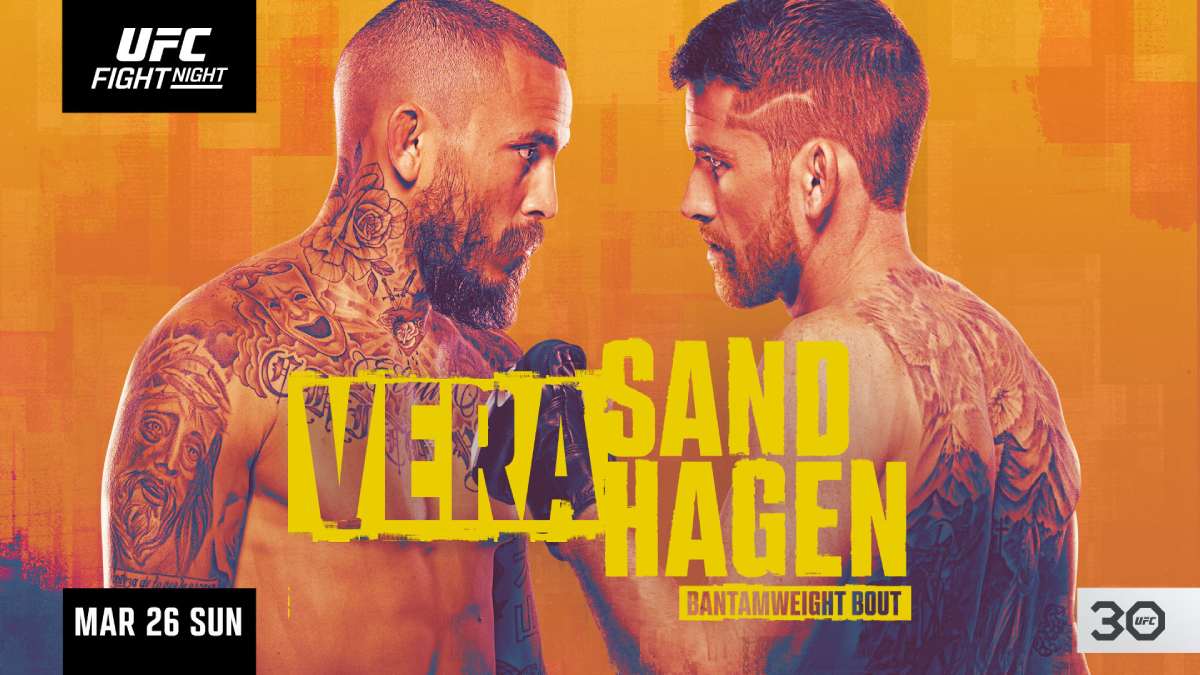 UFC Fight Night Vera vs. Sandhagen March 26, 2023