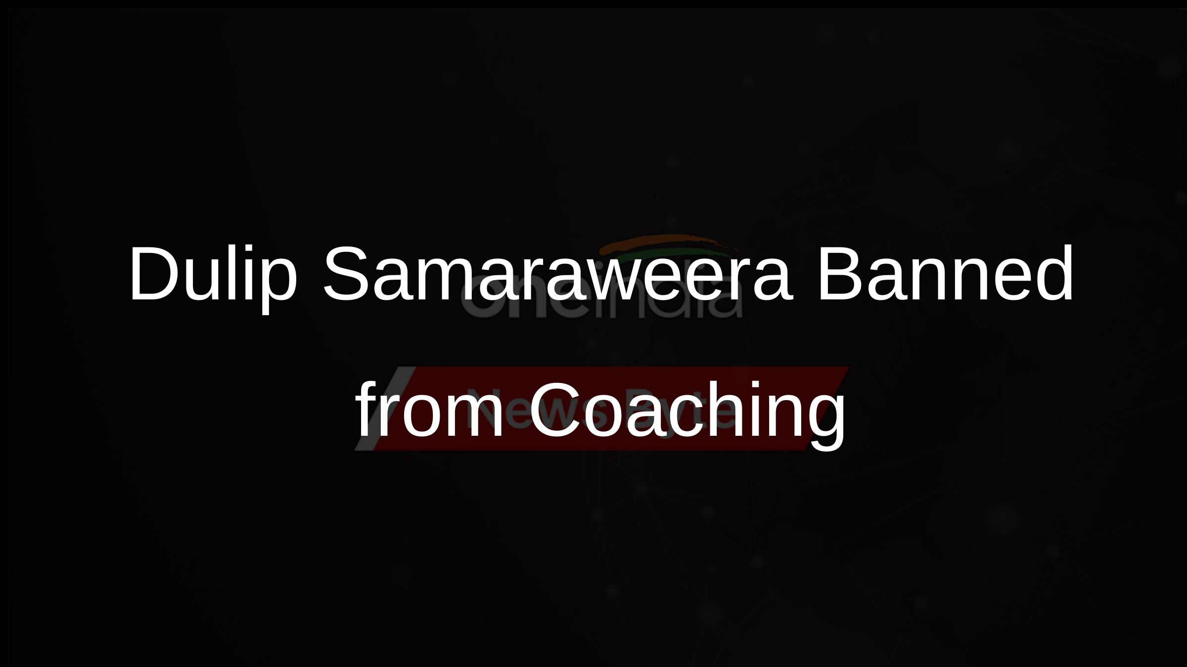 Dulip Samaraweera Banned From Coaching Australia 011